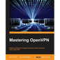 Mastering OpenVPN - Paperback