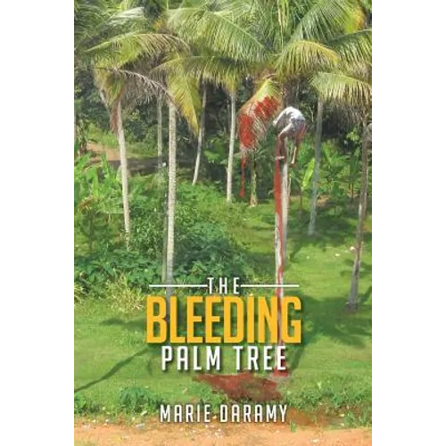 The Bleeding Palm Tree - Paperback