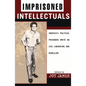Imprisoned Intellectuals: America's Political Prisoners Write on Life, Liberation, and Rebellion - Paperback