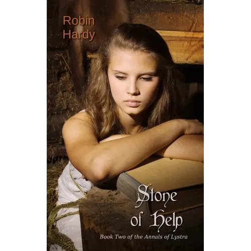 Stone of Help: Book Two of the Annals of Lystra - Paperback