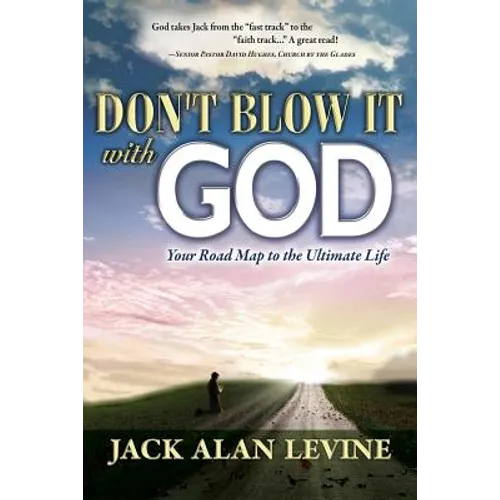 Don't Blow It with God - Paperback