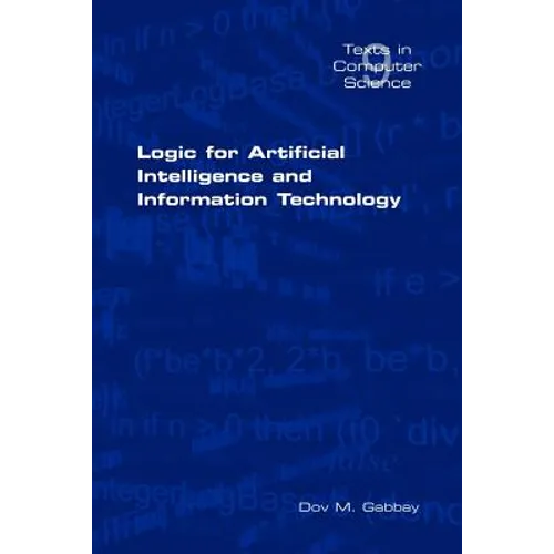 Logic for Artificial Intelligence and Information Technology - Paperback