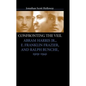 Confronting the Veil: Abram Harris Jr., E. Franklin Frazier, and Ralph Bunche, 1919-1941 - Paperback