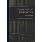 Grandest of Enterprises; Illinois State Normal University, 1857-1957 - Paperback