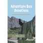 Adventure Box Devotions: Outdoor Adventure Devotions for Families - Paperback