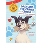 Dash and the Cancer Center: Learning about Leukemia - Library Binding