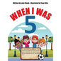 When I Was 5 - Hardcover