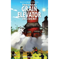 The Great Grain Elevator Incident - Hardcover