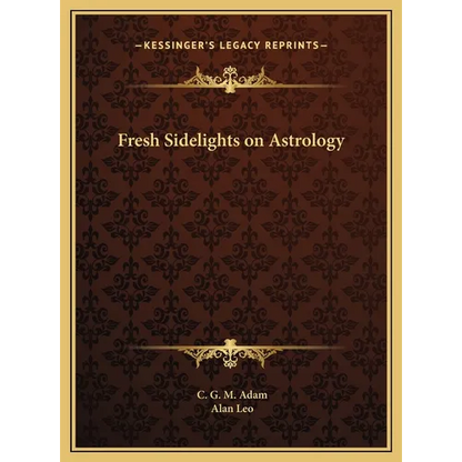 Fresh Sidelights on Astrology - Hardcover