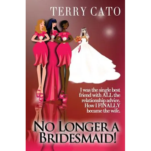 No Longer a Bridesmaid! - Paperback