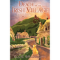 Death at an Irish Village: An Irish Castle Mystery - Hardcover