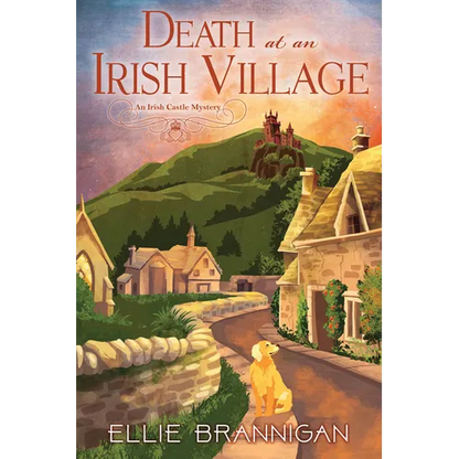 Death at an Irish Village: An Irish Castle Mystery - Hardcover