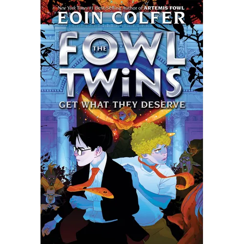 The Fowl Twins Get What They Deserve - Hardcover