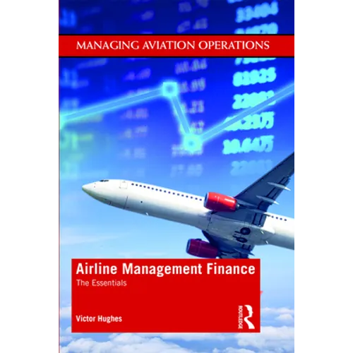 Airline Management Finance: The Essentials - Paperback