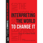 Interpreting the World to Change It: Essays for Prabhat Patnaik - Paperback