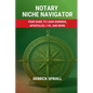 Notary Niche Navigator: Your Guide to Loan Signings, Apostilles, I-9s, and More - Paperback