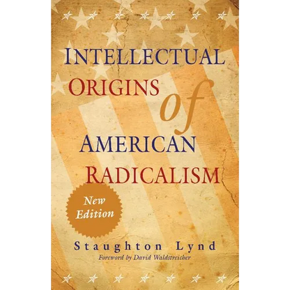 Intellectual Origins of American Radicalism - Paperback