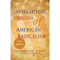 Intellectual Origins of American Radicalism - Paperback