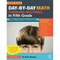 Day-By-Day Math Thinking Routines in Fifth Grade: 40 Weeks of Quick Prompts and Activities - Paperback