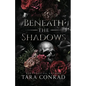 Beneath the Shadows - Paperback