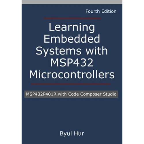 Learning Embedded Systems with MSP432 microcontrollers: MSP432P401R with Code Composer Studio - Paperback