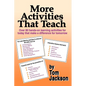 More Activities That Teach: Over 800 hands-on learning activities for today that make a difference for tomorrow - Paperback