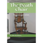 The Death Chair: Electric Chair Executions in Tennessee - Paperback