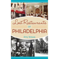 Lost Restaurants of Philadelphia - Hardcover