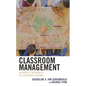Classroom Management: Authentic Experiences in Classroom Teaching - Hardcover