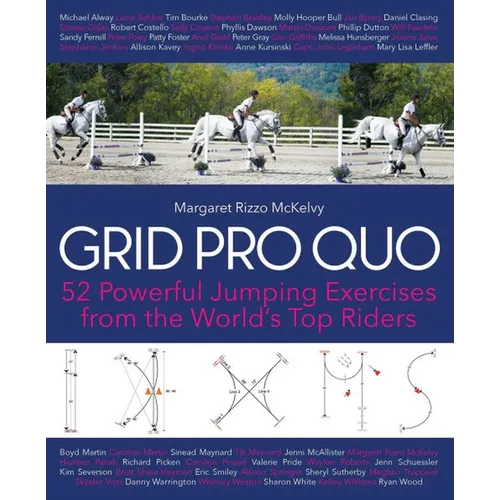 Grid Pro Quo: 52 Powerful Jumping Exercises from the World's Top Riders - Paperback
