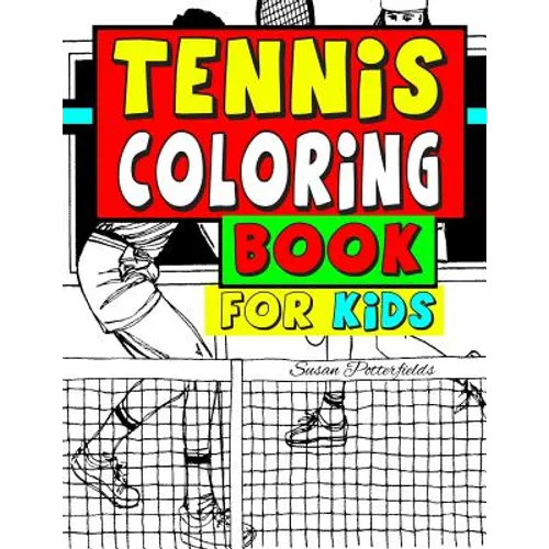 Tennis Coloring Book For Kids - Paperback