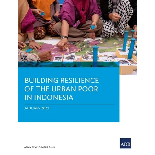 Building Resilience of the Urban Poor in Indonesia - Paperback