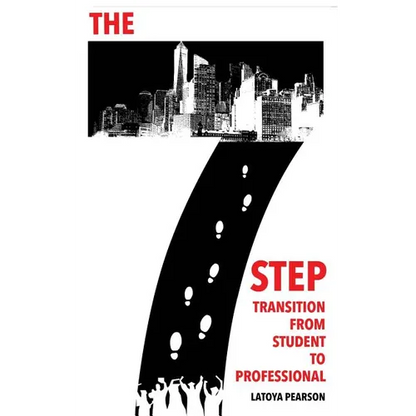 The 7 Step Transition from Student to Professional - Paperback