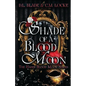 Shade of a Blood Moon: A Vampire Dark Romance and Urban Fantasy - Paperback