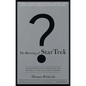 The Meaning of Star Trek: An Excursion into the Myth and Marvel of the Star Trek Universe - Paperback