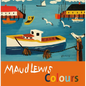Maud Lewis Colours - Hardcover