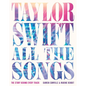 Taylor Swift All the Songs: The Story Behind Every Track - Hardcover