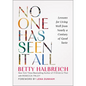 No One Has Seen It All: Lessons for Living Well from Nearly a Century of Good Taste - Hardcover