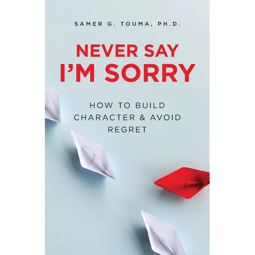 Never Say I'm Sorry - Paperback