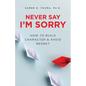 Never Say I'm Sorry - Paperback