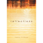Reflections: Wisdom for the Young and Anyone Else Curious - Hardcover
