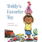 Teddy's Favorite Toy - Hardcover