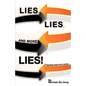 Lies, Lies, and More Lies! - Paperback