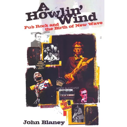 A Howlin' Wind: Pub Rock and the Birth of New Wave - Paperback