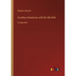 Arcadian Adventures with the Idle Rich: in large print - Paperback
