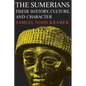 The Sumerians: Their History, Culture, and Character - Paperback