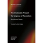 The Intolerable Present, the Urgency of Revolution: Minorities and Classes - Paperback