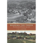 Bearing the Torch: The University of Tennessee, 1794-2010 - Hardcover