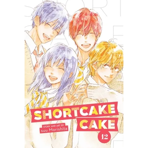 Shortcake Cake, Vol. 12 - Paperback