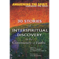 Awakening the Spirit, Inspiring the Soul: 30 Stories of Interspiritual Discovery in the Community of Faiths - Hardcover
